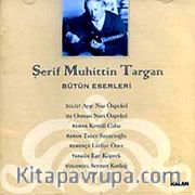 Şerif Muhittin Targan Bütün Eserler