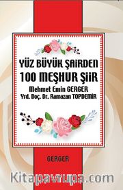 Yüz Büyük Şairden 100 Meşhur Şiir