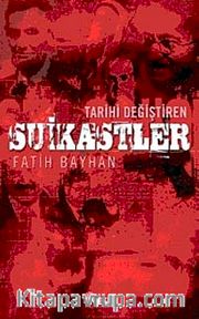 Tarihi Değiştiren Suikastler