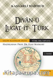 Divanü Lugat-it- Türk / Türk Dili Divanı