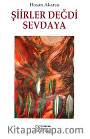 Şiirler Değdi Sevdaya