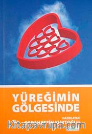 Yüreğimin Gölgesinde