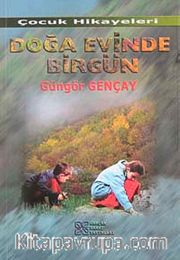 Doğa Evinde Birgün