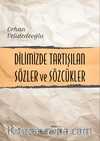 Dilimizde Tartışılan Sözler ve Sözcükler