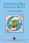 Veganlığa Ezoterik Bakış