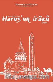 Kıyamete Dört Kala Horus’un Gözü