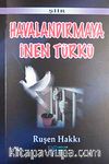 Havalandırmaya İnen Türkü
