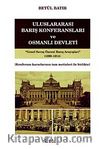 Uluslararası Barış Konferansları ve Osmanlı Devleti
