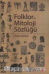 Folklor ve Mitoloji Sözlüğü