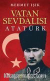 Vatan Sevdalısı Atatürk 