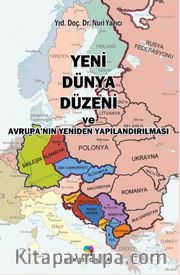Yeni Dünya Düzeni ve Avrupa’nın Yeniden Yapılandırılması