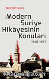 Modern Suriye Hikayesinin Konuları 1946-1967