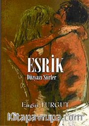 Esrik (Düzyazı Şiirler)