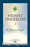 Hidayet Önderleri-1 / Hz Muhammed Mustafa (Ona ve Ehl-i Beyti'ne Selam Olsun)