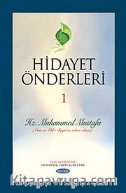 Hidayet Önderleri-1 / Hz Muhammed Mustafa (Ona ve Ehl-i Beyti'ne Selam Olsun)
