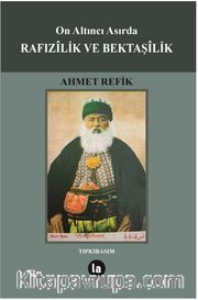 On Altıncı Asırda Rafızilik ve Bektaşilik