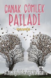 Çanak Çömlek Patladı