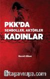 PKK’da Semboller, Aktörler, Kadınlar