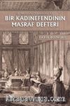 III. Mustafa Dönemine Ait Bir Kadınefendinin Masraf Defteri