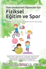 Özel Gereksinimli Öğrenciler İçin Fiziksel Eğitim ve Spor