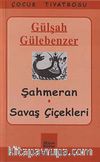 Şahmeran-Savaş Çiçekleri