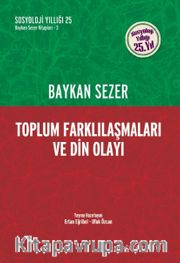 Toplum Farklılaşmaları ve Din Olayı