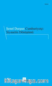 Cumhuriyetçi Siyasetin Dönüşümü