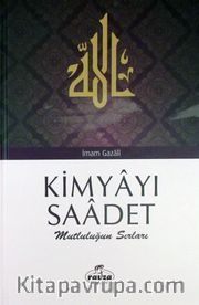 Kimyayı Saadet <br /> Mutluluğun Sırları