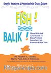 Balık! Enerjiyi Yakalayın & Potansiyelinizi Ortaya Çıkarın (Karton Kapak)