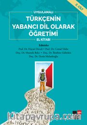 Uygulamalı Türkçenin Yabancı Dil Olarak Öğretimi El Kitabı 2.Cilt