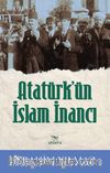 Atatürk'ün İslam İnancı