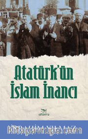 Atatürk'ün İslam İnancı