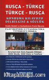 Rusça-Türkçe/Türkçe-Rusça Konuşma Kılavuzu Dilbilgisi Sözlük (Resimli)