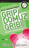 Grip / Domuz Gribi & Bilmeniz Gereken Her Şey