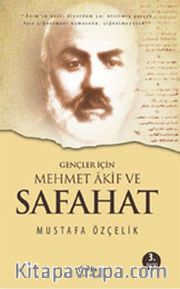 Gençler İçin Mehmet Akif ve Safahat