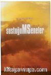 Sustuğum Seneler