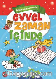 Evvel Zaman İçinde / Karakter Geliştiren Masallar