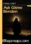 Aşk Gitme Benden