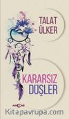 Kararsız Düşler