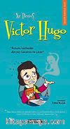 Ne Demiş Victor Hugo