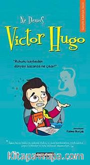 Ne Demiş Victor Hugo