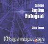 Dünden Bugüne Fotoğraf