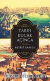 Tarih Kucak Açınca