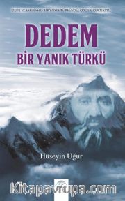 Dedem, Bir Yanık Türkü