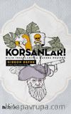 Korsanlar! & Bilim İnsanlarıyla Macera Peşinde