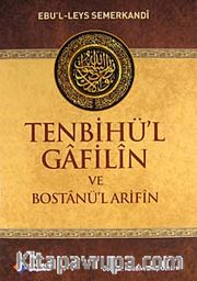Tenbihü'l Gafilin ve Bostanü'l Arifin <br /> Altın Öğütler