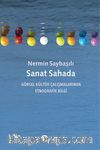 Sanat Sahada & Görsel Kültür Çalışmalarında  Etnografik Bilgi