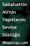 Sabahattin Ali'nin Yapıtlarını Sevme Sözlüğü
