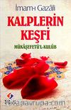 Kalplerin Keşfi & Mükaşefetü'l-Kulub (1.Hm.)