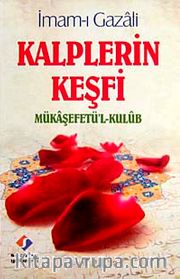 Kalplerin Keşfi <br /> Mükaşefetü'l-Kulub (1.Hm.)